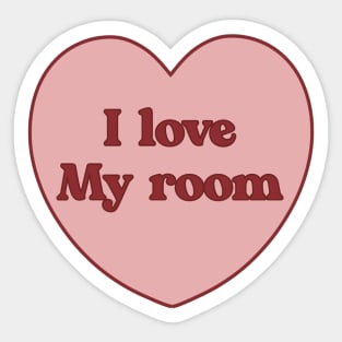 I love my room heart aesthetic dollette coquette pink red Sticker
